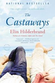 book cover of The Castaways (2009) by Elin Hilderbrand