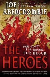 book cover of Heroes, The by Joe Abercrombie