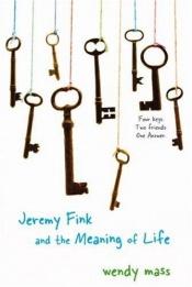 book cover of Jeremy Fink en de sleutel tot het bestaan by Wendy Mass