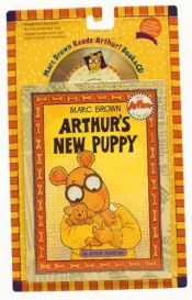 book cover of Arthur's New Puppy: An Arthur Adventure (Arthur Adventure Series)(3 copies) by Marc Brown