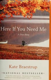 book cover of Here if You Need Me : A True Story by Kate Braestrup