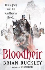 book cover of Bloodheir (The Godless World, Book 2) by Brian Ruckley