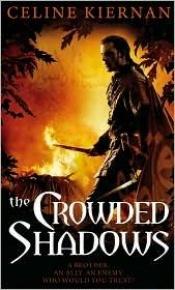 book cover of The crowded shadows : book 2 of The Moorehawke trilogy by Celine Kiernan