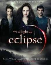 book cover of The twilight saga eclipse : the official illustrated movie companion by Mark Cotta Vaz