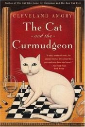 book cover of The Cat and the Curmudgeon by Cleveland Amory