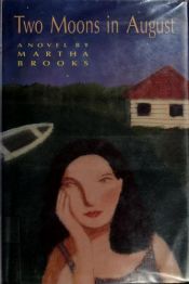 book cover of Two Moons In August by Martha Brooks
