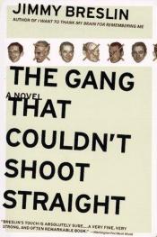 book cover of The Gang That Couldn't Shoot Straight by Jimmy Breslin