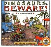 book cover of Dinosaurs Beware!: A Safety Guide by Stephen Krensky