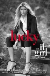 book cover of Lucky: An It Girl Novel (#5) by セシリー・フォン・ジーゲザー