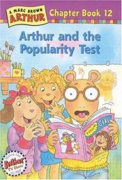 book cover of Arthur and the Popularity Test (Marc Brown Arthur Chapter Books (Prebound)) by מארק בראון