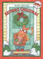 book cover of Arthur's Christmas : An Arthur Adventure (Arthur Adventure Series) by Marc Brown