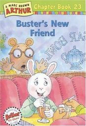 book cover of Buster's New Friend (Marc Brown Arthur Chapter Books) by Marc Brown