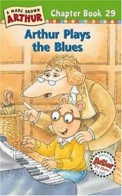 book cover of Arthur Plays the Blues by Marc Brown