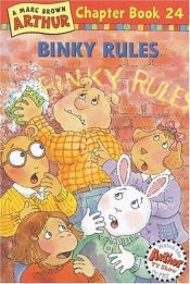 book cover of Binky Rules: A Marc Brown Arthur Chapter Book 24 (Arthur Chapter Books) by Marc Brown