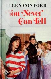 book cover of You Never Can Tell by Ellen Conford