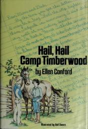 book cover of Hail, Hail Camp Timberwood by Ellen Conford