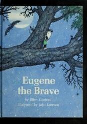 book cover of Eugene the Brave by Ellen Conford