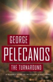 book cover of The Turnaround by George Pelecanos