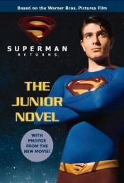 book cover of Superman Returns: The Junior Novel (Superman Returns) by Louise Simonson