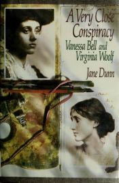 book cover of A Very Close Conspiracy : Vanessa Bell and Virginia Woolf by Jane Dunn