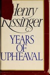 book cover of Years of upheaval by הנרי קיסינג'ר
