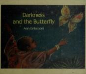 book cover of Darkness and the Butterfly by Ann Grifalconi