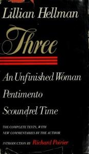 book cover of Three: An Unfinished Woman, Pentimento, Scoundrel Time by Λίλιαν Χέλμαν