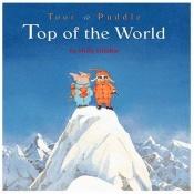 book cover of Top of the World (Toot & Puddle (Hardcover)) by Holly Hobbie