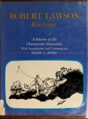 book cover of Robert Lawson, Illustrator: A selection of his characteristic illustrations by Robert Lawson