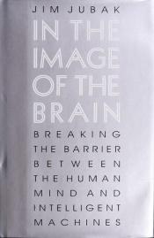 book cover of In the image of the brain by Jim Jubak