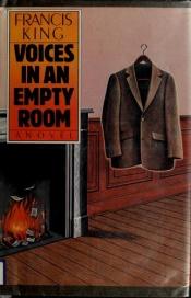 book cover of Voices in an Empty Room by Francis King