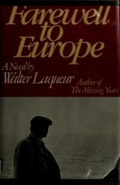 book cover of Farewell to Europe by Walter Laqueur
