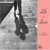 book cover of Life & love : a book of embraces by Garrison Keillor