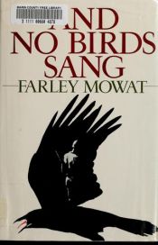 book cover of And No Birds Sang by Farley Mowat