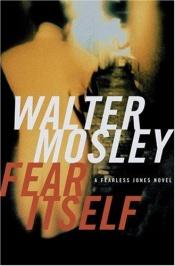 book cover of Fear itself by Walter Mosely