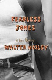 book cover of Fearless Jones (Fearless Jones Novels (Paperback)) by Walter Mosely