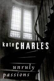 book cover of Unruly Passions by Kate Charles