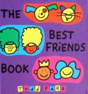 book cover of The best friends book by Todd Parr