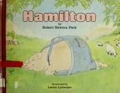 book cover of Hamilton by Robert Newton Peck