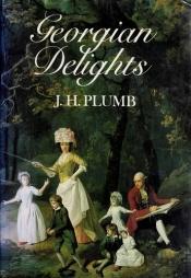 book cover of Georgian delights by J H Plumb