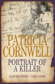 book cover of Portret van een moordenaar : Jack the Ripper (translated from Portrait of a killer : Jack the Ripper-- case closed) by Patricia Cornwell