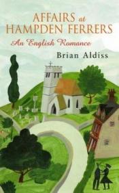 book cover of Affairs at Hampden Ferrers by Brian W. Aldiss