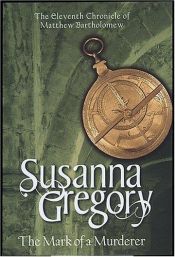 book cover of Mark of a Murderer by Susanna Gregory