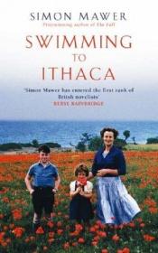 book cover of Swimming to Ithaca by Simon Mawer