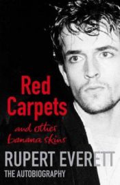 book cover of Red Carpets and Other Banana Skins by Rūperts Everets