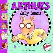 book cover of Arthur's Jelly Beans by Marc Brown