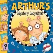 book cover of Arthur's Mystery Babysitter (Arthur) by Marc Brown