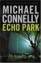 Echo Park: Ein Harry-Bosch-Roman