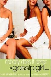 book cover of Nobody Does It Better by Cecily von Ziegesar