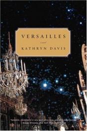 book cover of Versailles by Kathryn Davis